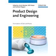 Product Design and Engineering Formulation of Gels and Pastes by Bröckel, Ulrich; Meier, Willi; Wagner, Gerhard, 9783527332205