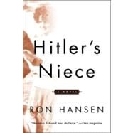Hitler's Niece by Hansen, Ron, 9780060932206
