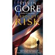 ABSOLUTE RISK               MM by GORE STEVEN, 9780061782206
