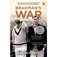 Bradman's War by Knox, Malcolm, 9780143572206