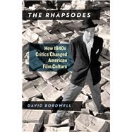 The Rhapsodes by Bordwell, David, 9780226352206