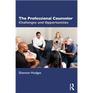 The Professional Counselor by Hodges, Shannon, 9780367002206