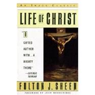 Life of Christ by SHEEN, FULTON J., 9780385132206