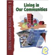Social Studies Level C : Living in Communities by Steck-Vaughn Company, 9780739892206