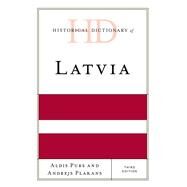Historical Dictionary of Latvia by Purs, Aldis; Plakans, Andrejs, 9781538102206