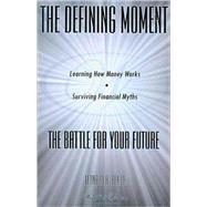 The Defining Moment by Renier, Leonard, 9780741452207
