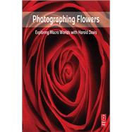 Photographing Flowers by Davis, Harold, 9781138372207