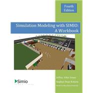 Simulation Modeling With Simio by Joines, Jeffrey Allen; Roberts, Stephen Dean, 9781519142207