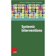 Systemic Interventions by Von Schlippe, Arist; Schweitzer, Jochen, 9783525402207