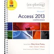 Exploring Access Comprehensive by Poatsy, Mary Anne; Krebs, Cynthia; Cameron, Eric; Williams, Jerri; Grauer, Robert T., 9780133412208