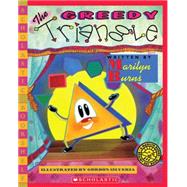 The Greedy Triangle by Burns, Marilyn; Silveria, Gordon, 9780545042208