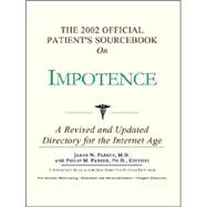 The 2002 Official Patient's Sourcebook on Impotence by Parker, James N., 9780597832208