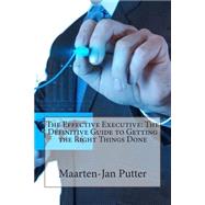 The Effective Executive by Putter, Maarten-jan B., 9781503362208