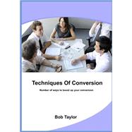 Techniques of Conversion by Taylor, Bob, 9781505722208