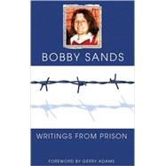 Bobby Sands : Writings from Prison by Sands, Bobby, 9781856352208