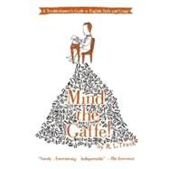 Mind the Gaffe! by Trask, R. L., 9780061132209