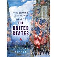 The Oxford Illustrated History of the United States by Guyatt, Nicholas, 9780198852209