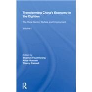 Transforming China's Economy In The Eighties by Feuchtwang, Stephen, 9780367212209
