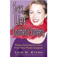 Sex, Lies and Cosmetic Surgery by Stern, Lois W., 9780741432209