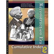 Reconstruction Era: Reference Library Cumulative Index by Baker, Lawrence W., 9780787692209