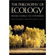 The Philosophy of Ecology by Keller, David R.; Golley, Frank B., 9780820322209