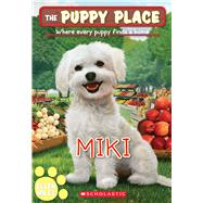 Miki (The Puppy Place #59) by Miles, Ellen, 9781338572209