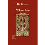 The Crevice by Burns, William J. (CON); Ostrander, Isabel (CON), 9781406882209