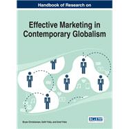 Handbook of Research on Effective Marketing in Contemporary Globalism by Christiansen, Bryan; Yildiz, Salih; Yildiz, Emel, 9781466662209