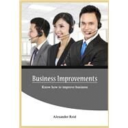 Business Improvements by Reid, Alexander, 9781505952209