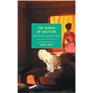 The Slaves of Solitude by Hamilton, Patrick; Lodge, David, 9781590172209