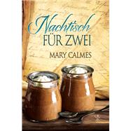 Nachtisch f�r Zwei by Mary Calmes, 9781640802209