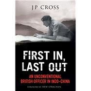 First In, Last Out by Cross, J. P.; Strachan, Hew, 9781784382209