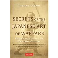 Secrets of the Japanese Art of Warfare by Cleary, Thomas F.; Yamamoto, Kansuke, 9784805312209