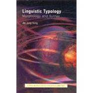 Linguistic Typology: Morphology and Syntax by Song; Jae Jung, 9780582312210