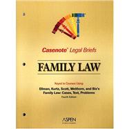 Casenote Legal Briefs : Family Law, Keyed to Ellman, Kurtz, and Barlett by Casenotes, 9780735552210