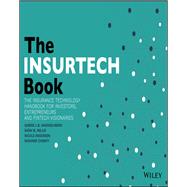 The INSURTECH Book The Insurance Technology Handbook for Investors, Entrepreneurs and FinTech Visionaries by VanderLinden, Sabine L.B; Millie, Shn M.; Anderson, Nicole; Chishti, Susanne, 9781119362210