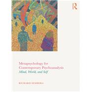 Metapsychology for Contemporary Psychoanalysis: Mind, World, and Self by Sembera; Richard, 9781138242210
