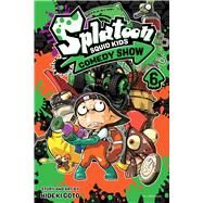 Splatoon: Squid Kids Comedy Show, Vol. 6 by Goto, Hideki, 9781974732210