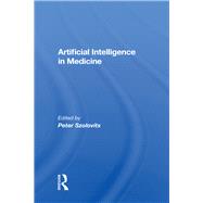 Artificial Intelligence in Medicine by Szolovits, Peter, 9780367022211