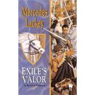 Exile's Valor by Lackey, Mercedes, 9780756402211