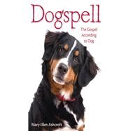Dogspell by Ellen, Ashcroft Mary, 9780898692211