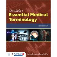 Stanfield's Essential Medical Terminology by Cross, Nanna; McWay, Dana, 9781284142211