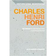 Charles Henri Ford by Howard, Alexander, 9781350092211