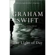 The Light of Day by SWIFT, GRAHAM, 9781400032211