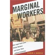 Marginal Workers by Garcia, Ruben J., 9780814732212