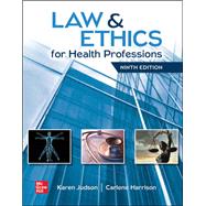 Loose Leaf Inclusive Access For Law & Ethics For The Health Professions, 9th edition by Judson, Karen; Harrison , Carlene, 9781264262212