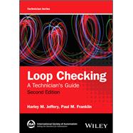 Loop Checking A Technician's Guide by Jeffery, Harley M.; Franklin, Paul, 9781394402212
