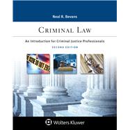 Criminal Law: An Introduction for Criminal Justice Professionals Second Edition by Bevans, Neal R., 9781543822212