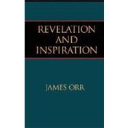 Revelation and Inspiration by Orr, James, 9781573832212
