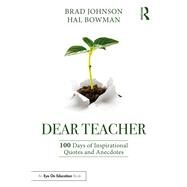 Dear Teacher by Brad Johnson; Hal Bowman, 9780367622213